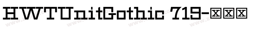 HWTUnitGothic 719字体转换